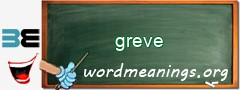 WordMeaning blackboard for greve